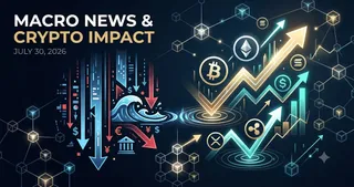 Macro News Crypto Impact July 30 2026