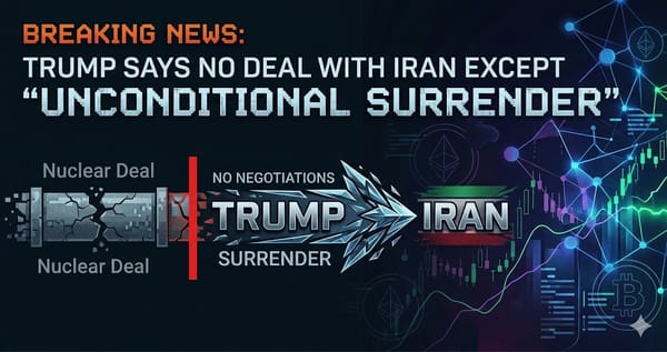 Breaking: Trump says there will be no deal with Iran except 'unconditional surrender'
