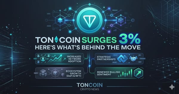Toncoin Surges 3% Heres Whats Behind the Move